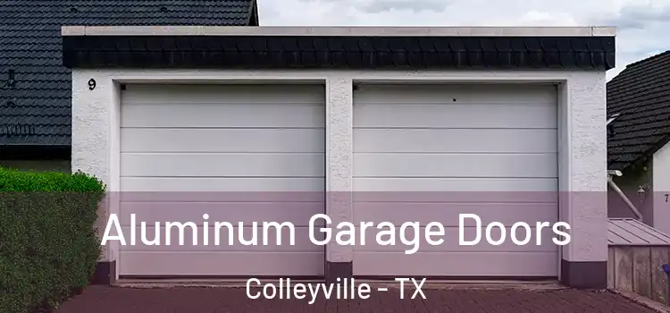 Aluminum Garage Doors Colleyville - TX