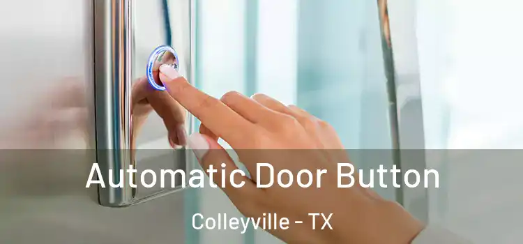  Automatic Door Button Colleyville - TX
