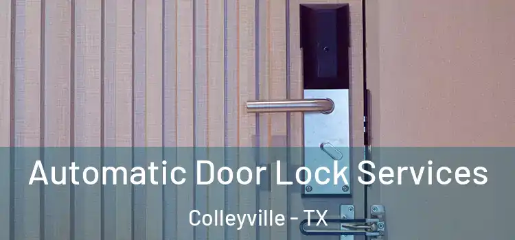 Automatic Door Lock Services Colleyville - TX