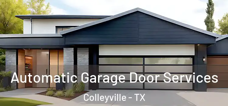  Automatic Garage Door Services Colleyville - TX