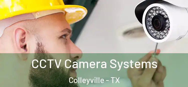 CCTV Camera Systems Colleyville - TX