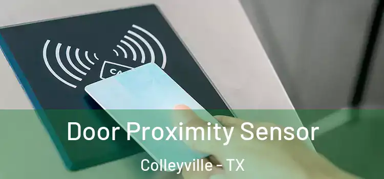  Door Proximity Sensor Colleyville - TX