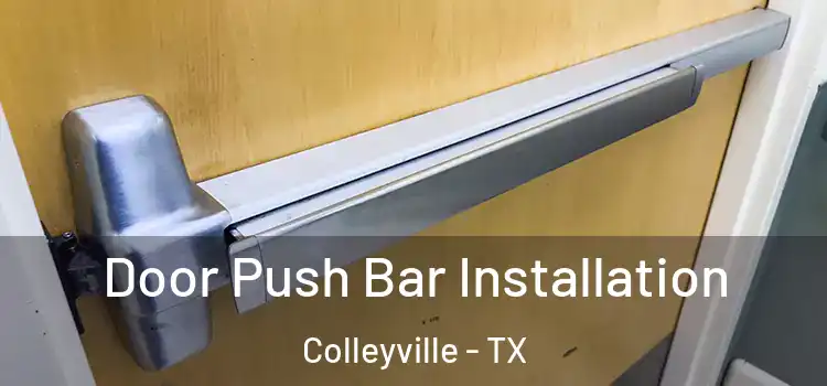  Door Push Bar Installation Colleyville - TX