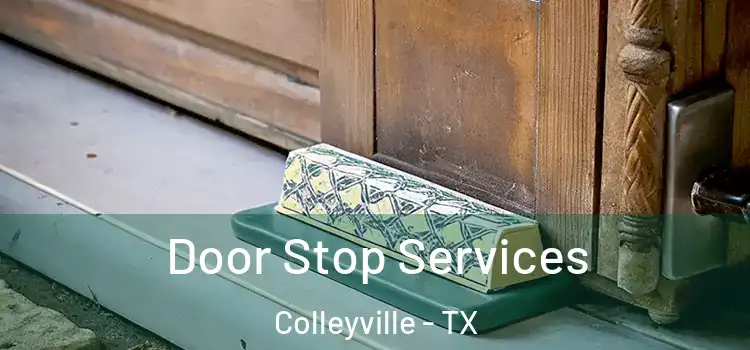Door Stop Services Colleyville - TX