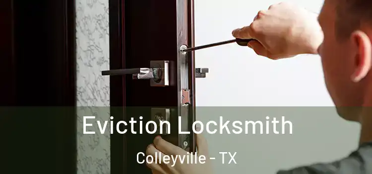 Eviction Locksmith Colleyville - TX