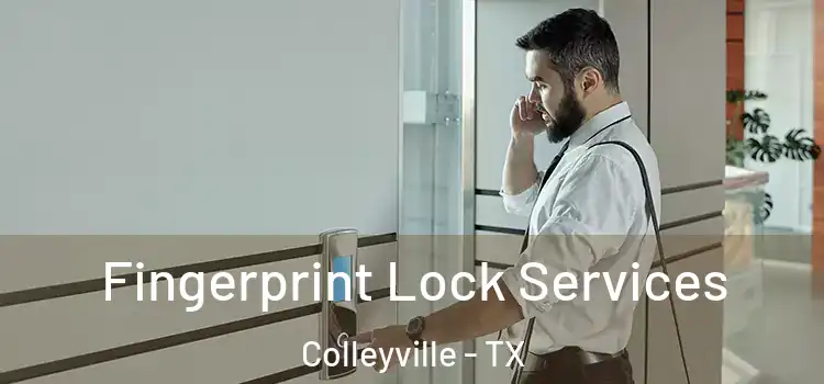  Fingerprint Lock Services Colleyville - TX