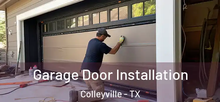  Garage Door Installation Colleyville - TX