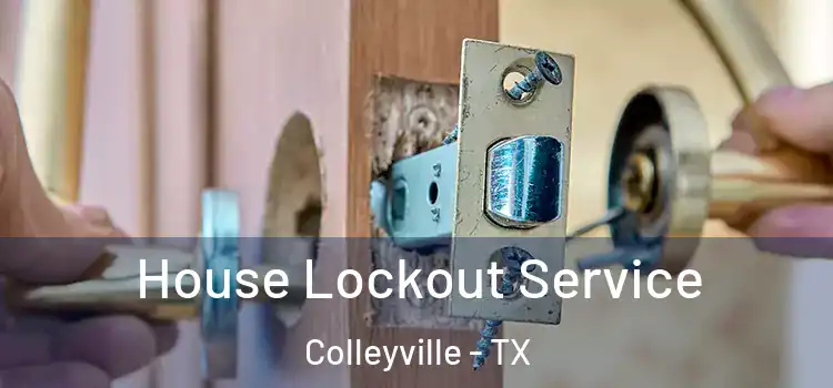 House Lockout Service Colleyville - TX