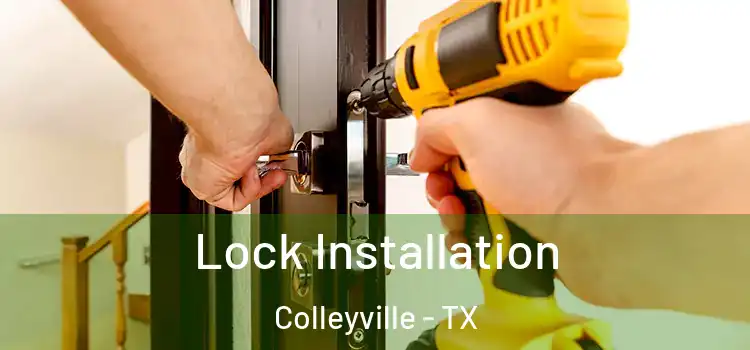 Lock Installation Colleyville - TX
