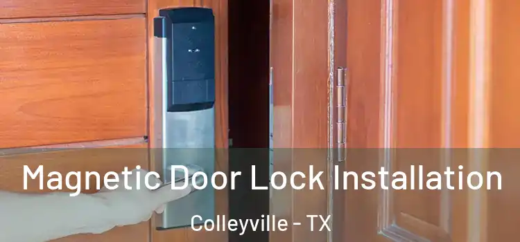  Magnetic Door Lock Installation Colleyville - TX