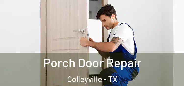  Porch Door Repair Colleyville - TX