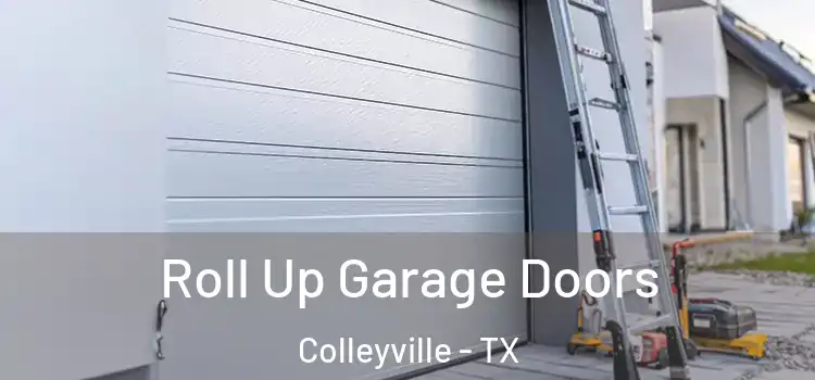  Roll Up Garage Doors Colleyville - TX