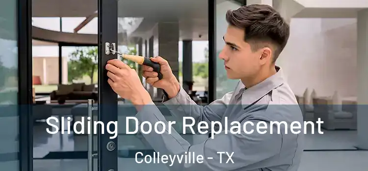 Sliding Door Replacement Colleyville - TX