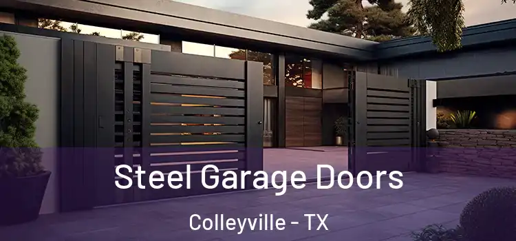 Steel Garage Doors Colleyville - TX